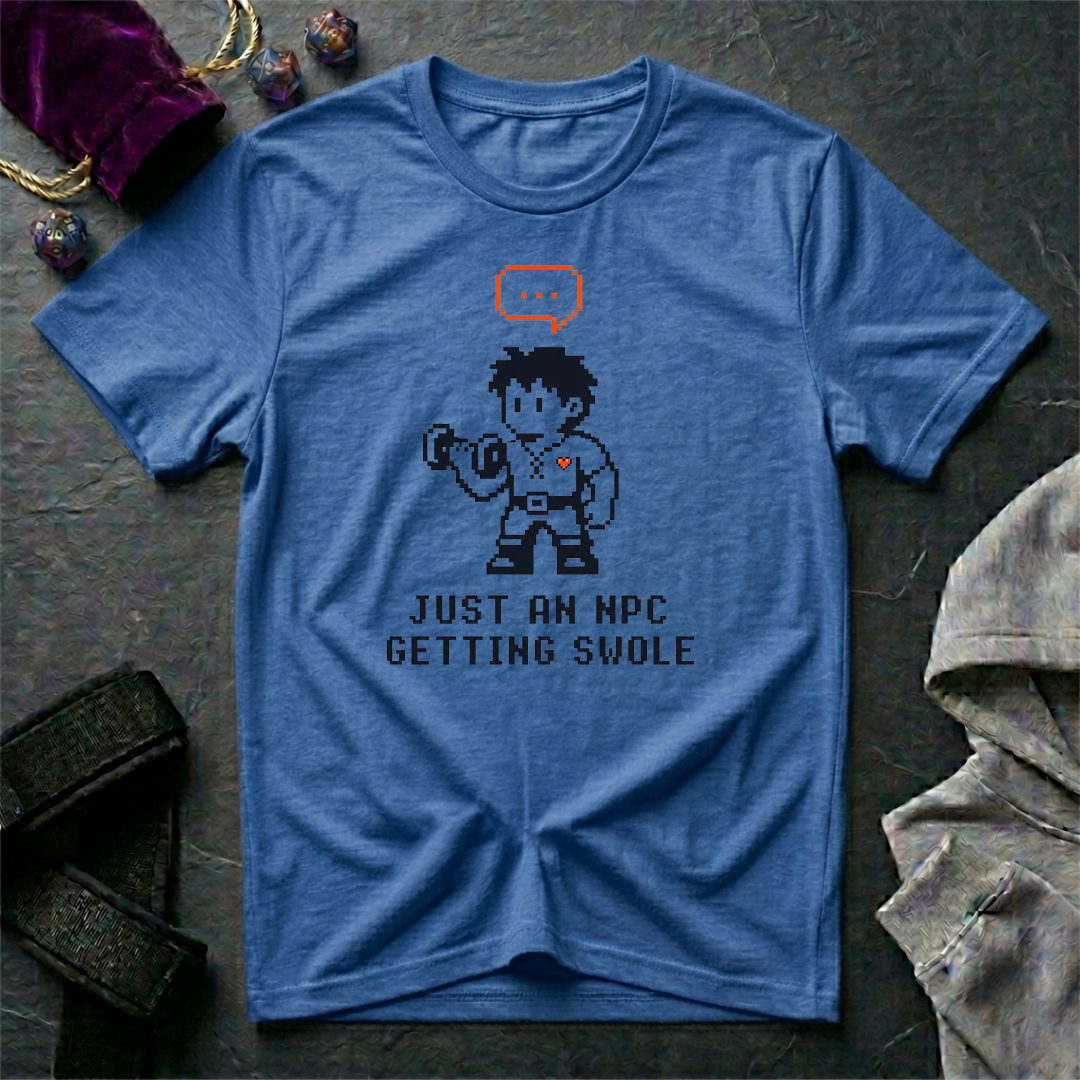 NPC Getting Swole T-Shirt