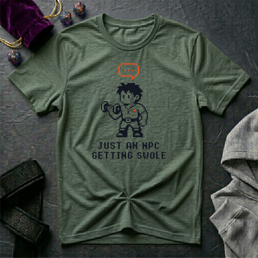 NPC Getting Swole T-Shirt