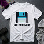 Save Your Gains T-Shirt