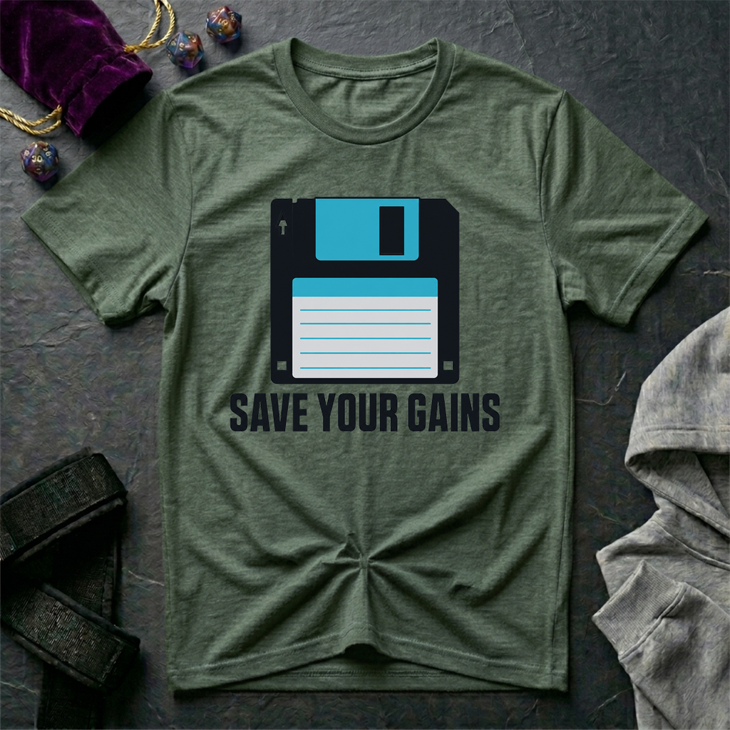 Save Your Gains T-Shirt