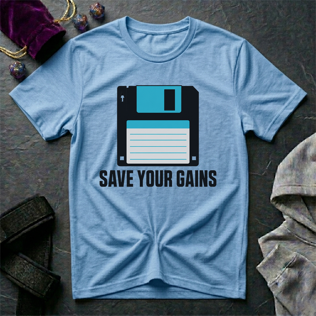 Save Your Gains T-Shirt