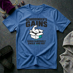 Schrodingers Gains T-Shirt