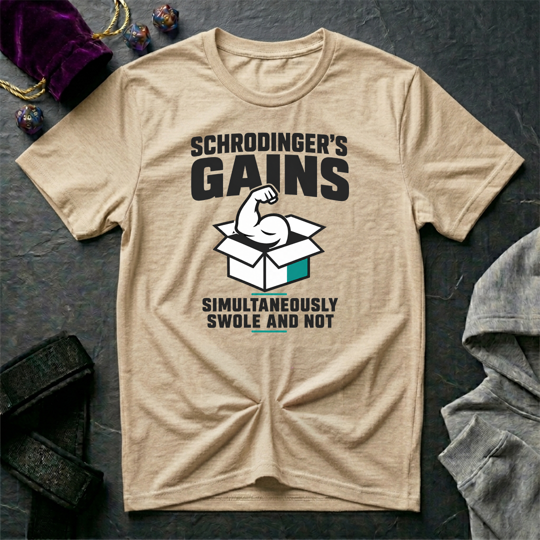 Schrodingers Gains T-Shirt