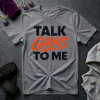 Talk Gains To Me T-Shirt