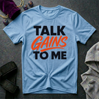 Talk Gains To Me T-Shirt