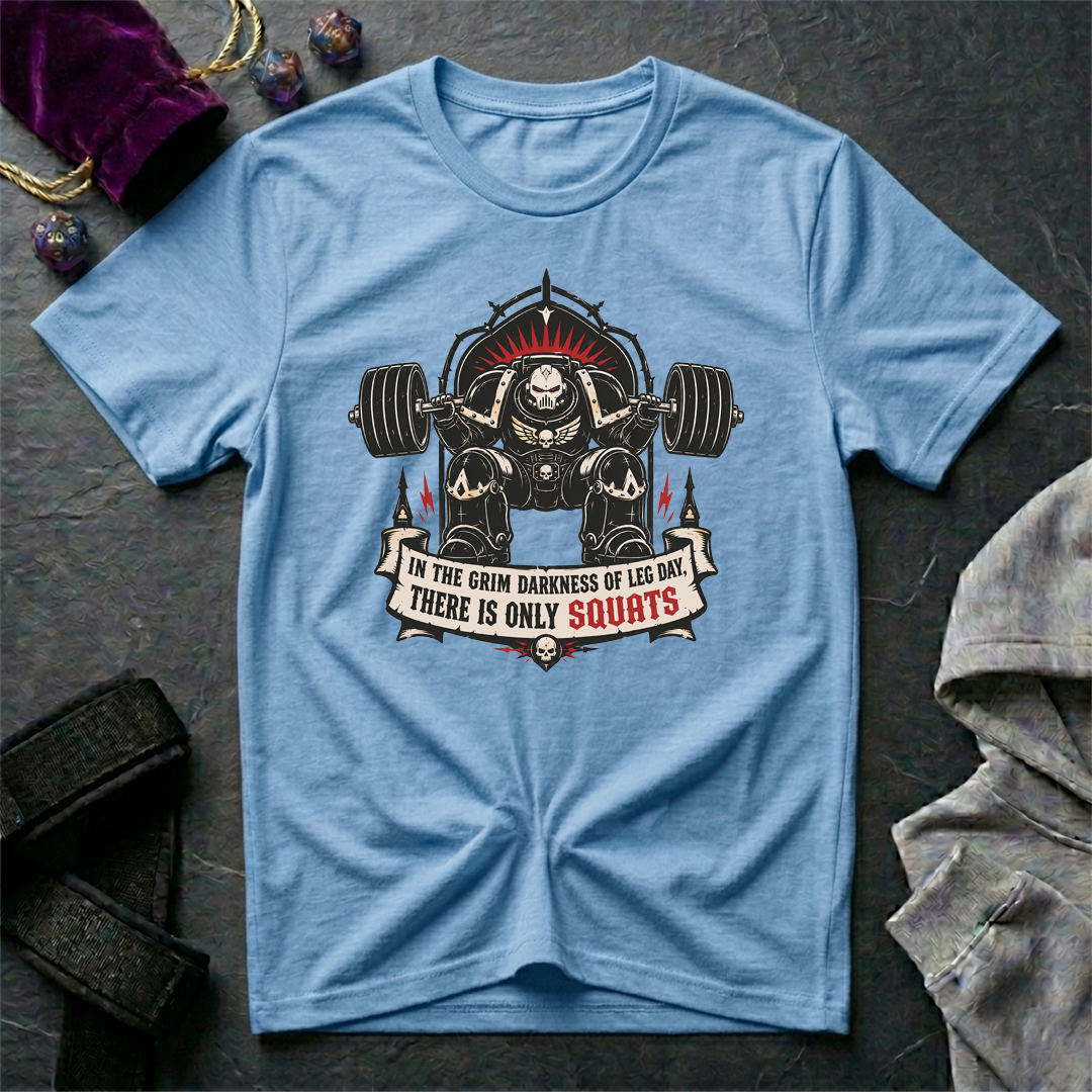 There Is Only Squats T-Shirt