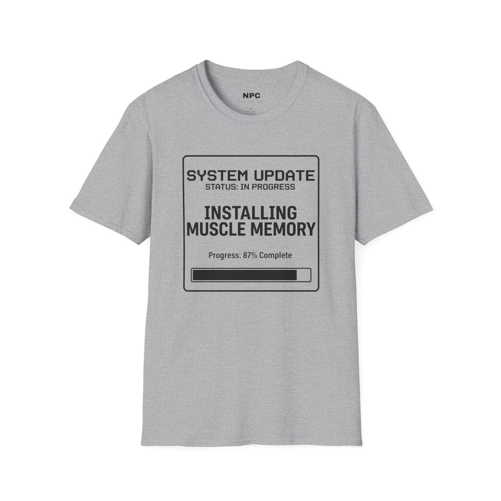 Installing Muscle Memory T-Shirt