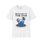 Beam Me To The Gym T-Shirt