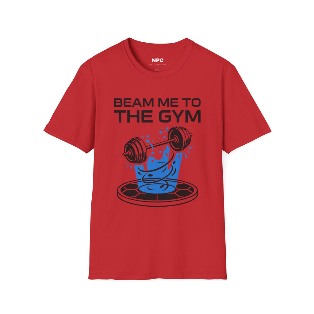 Beam Me To The Gym T-Shirt