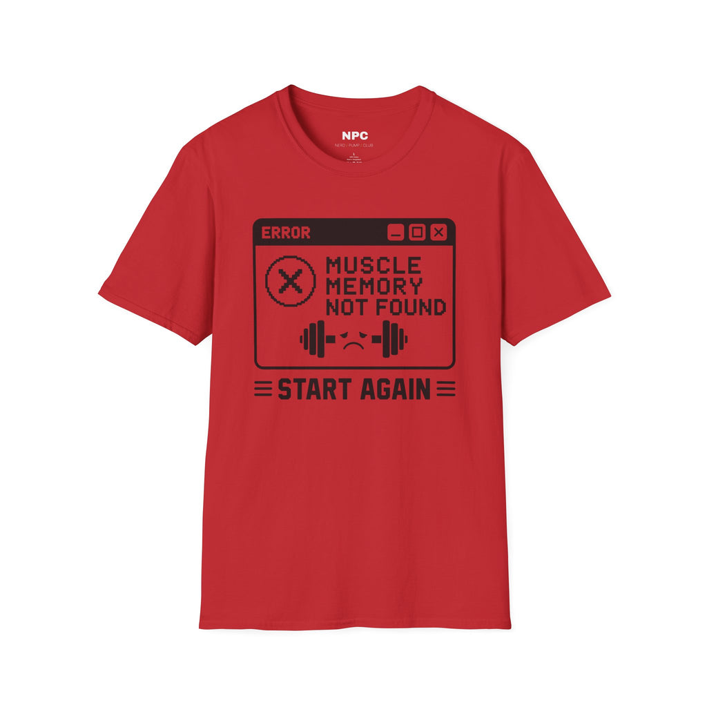 Muscle Memory Not Found T-Shirt
