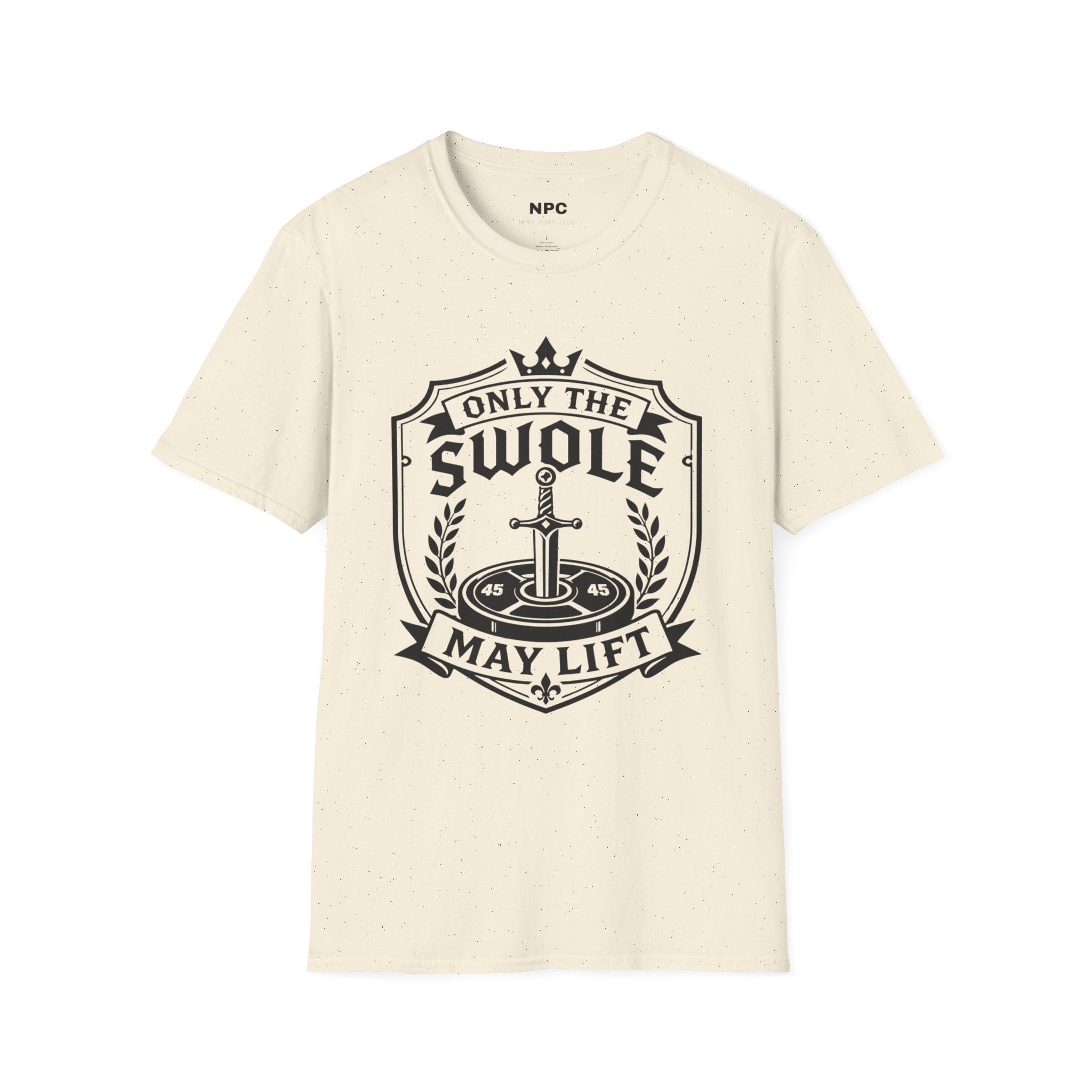 Only The Swole May Lift T-Shirt