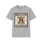Wanted Leg Day T-Shirt