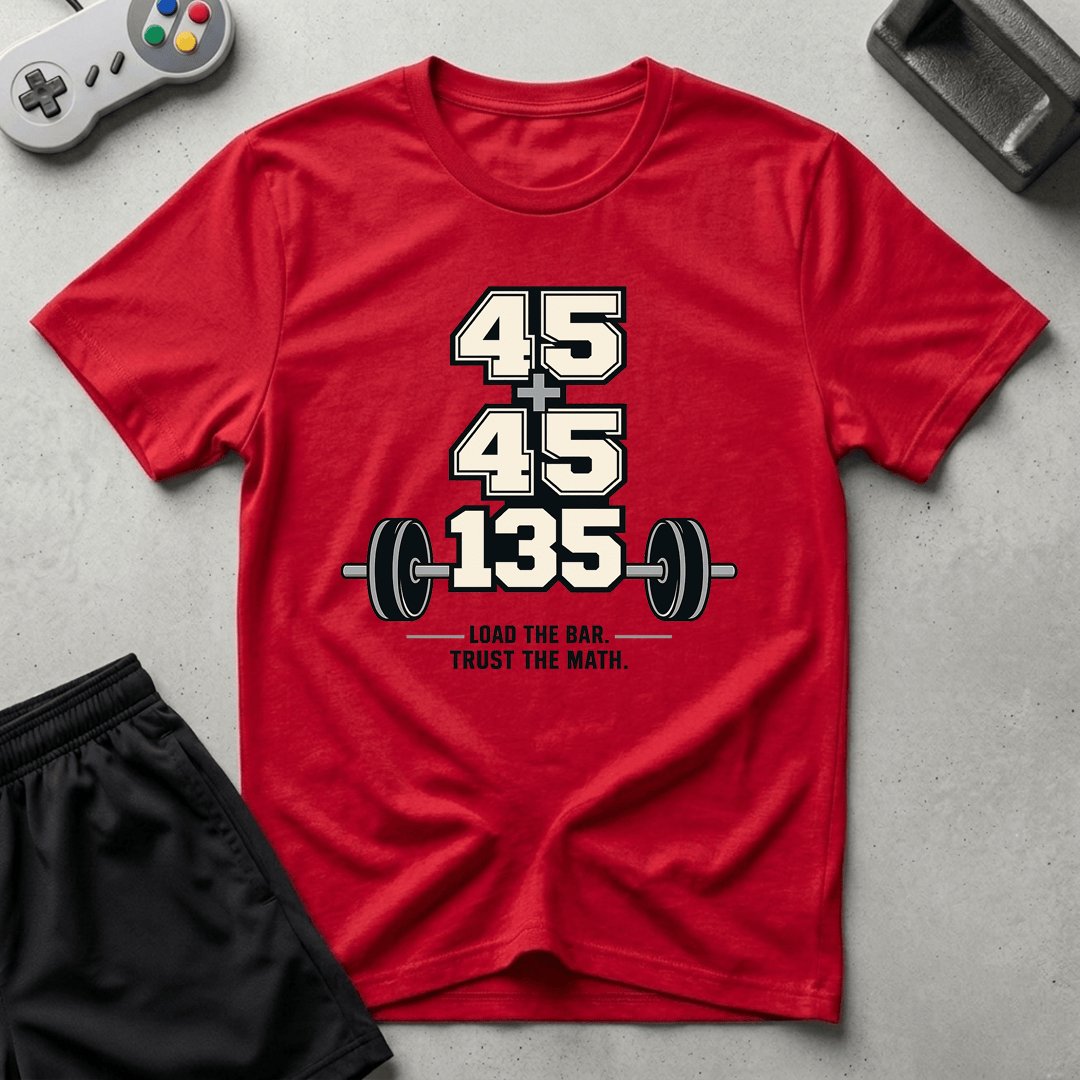 45 + 45 = 135 T-Shirt - Red