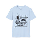Progress Saved T-Shirt