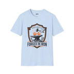 Forged In Iron T-Shirt