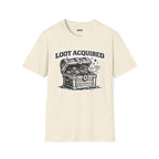 Loot Acquired T-Shirt