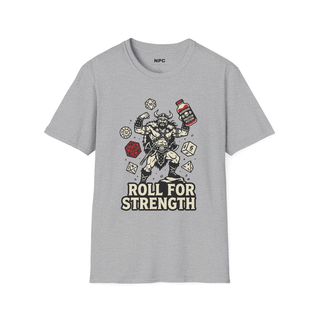 Roll For Strength T-Shirt