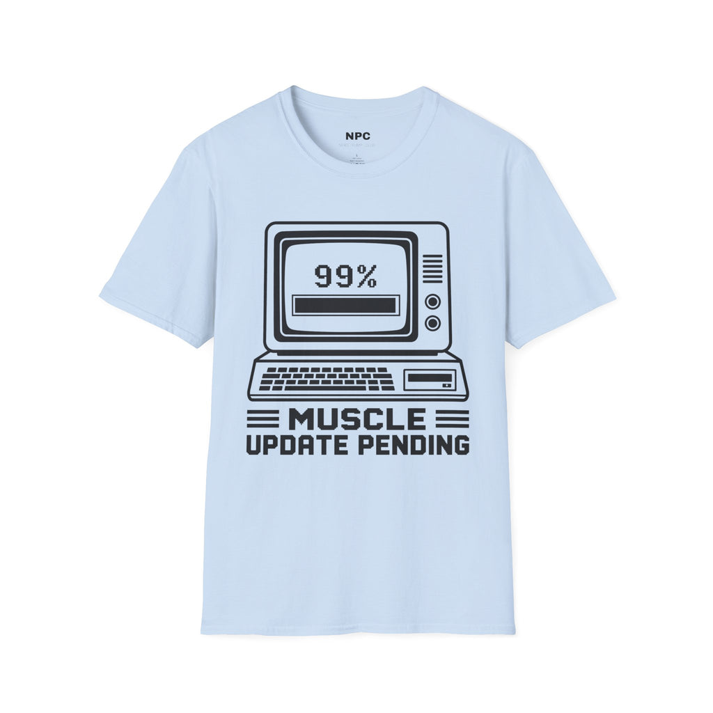 Muscle Update Pending T-Shirt