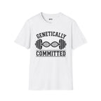 Genetically Committed T-Shirt