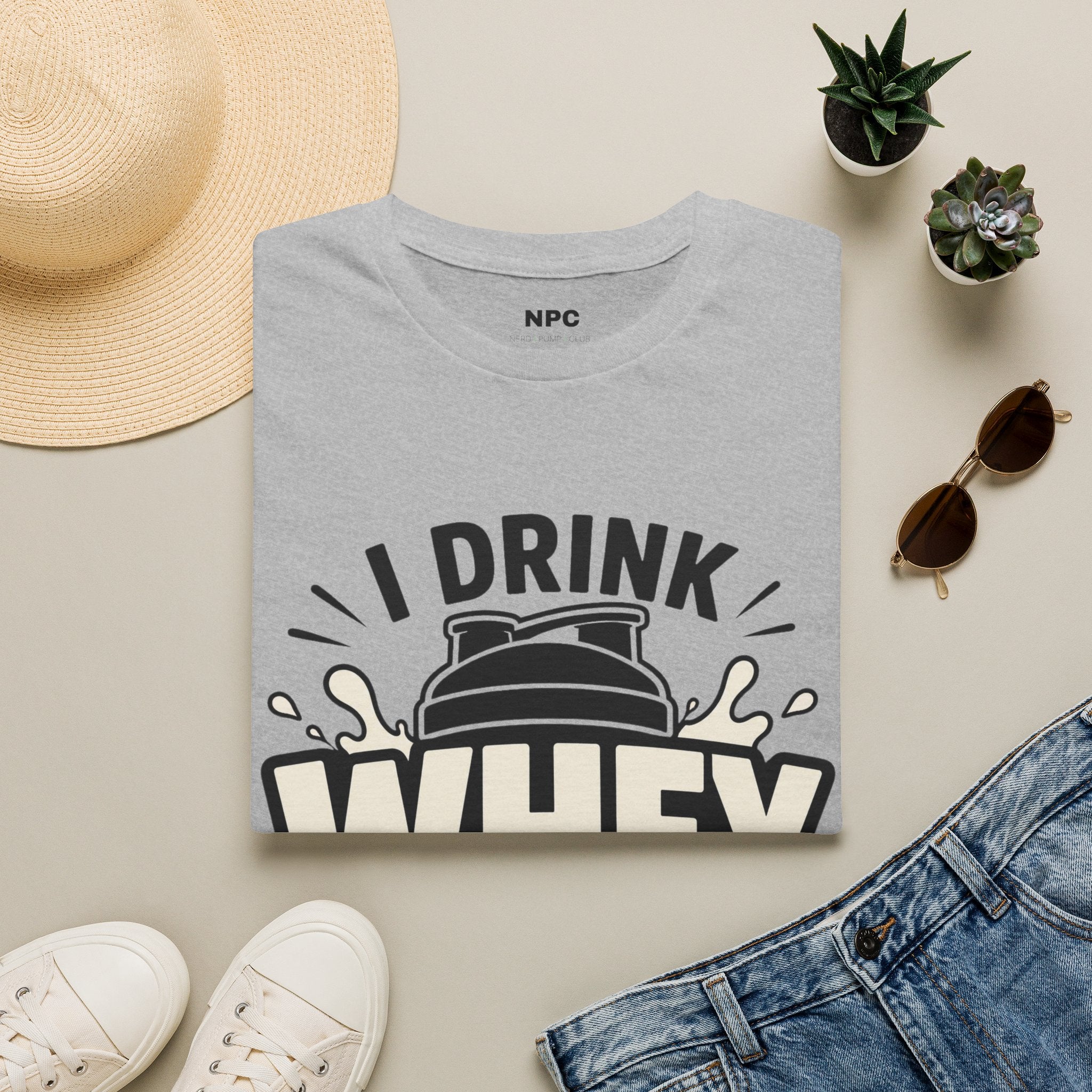 I Drink Whey Too Much T-Shirt