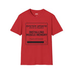Installing Muscle Memory T-Shirt