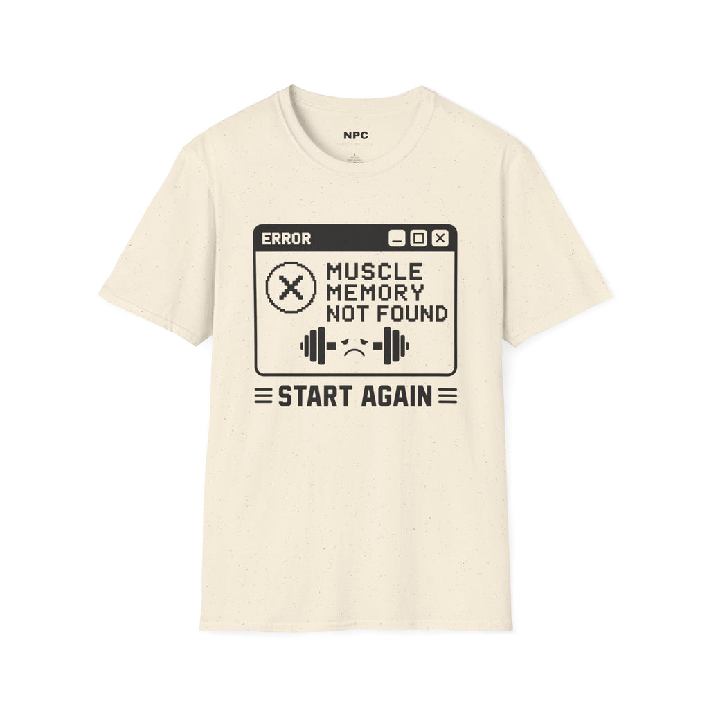 Muscle Memory Not Found T-Shirt