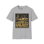Training In A Galaxy Far From Comfort T-Shirt