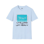 Live Long & Lift Heavy T-Shirt