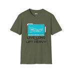 Live Long & Lift Heavy T-Shirt