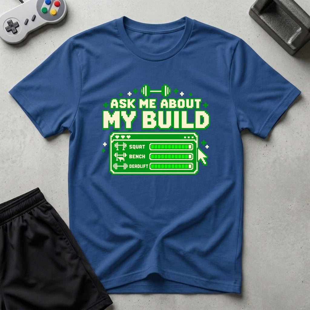 DreamMaker mockup — Ask About Build T-Shirt (royal)