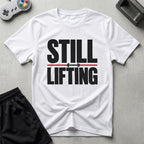 DreamMaker mockup — Still Lifting T-Shirt (white)