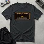DreamMaker mockup — T Minus 5 AM T-Shirt (black)