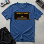 DreamMaker mockup — T Minus 5 AM T-Shirt (royal)