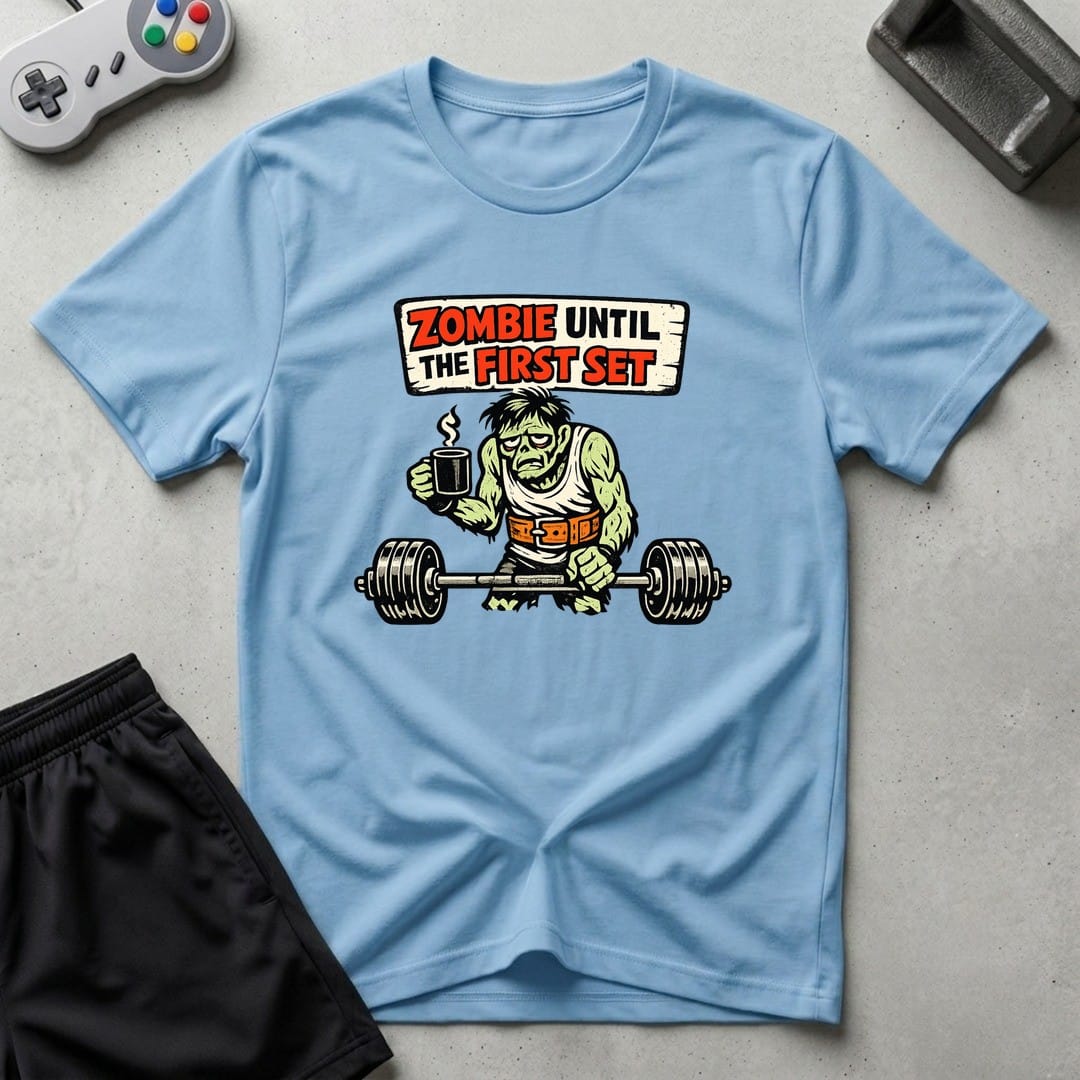 DreamMaker mockup — Zombie Until First Set T-Shirt (light-blue)