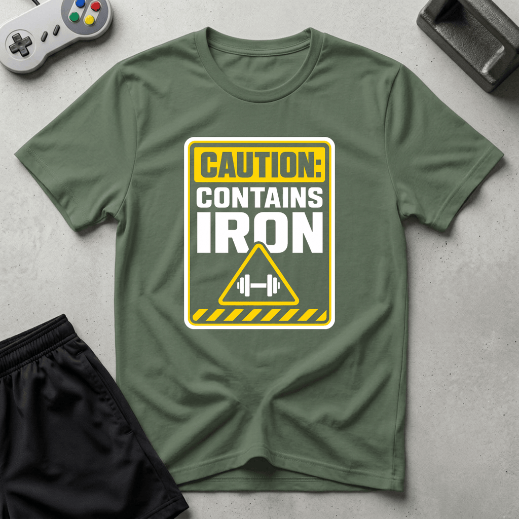 Caution Contains Iron T-Shirt - Military Green