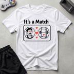 Its A Match T-Shirt - White