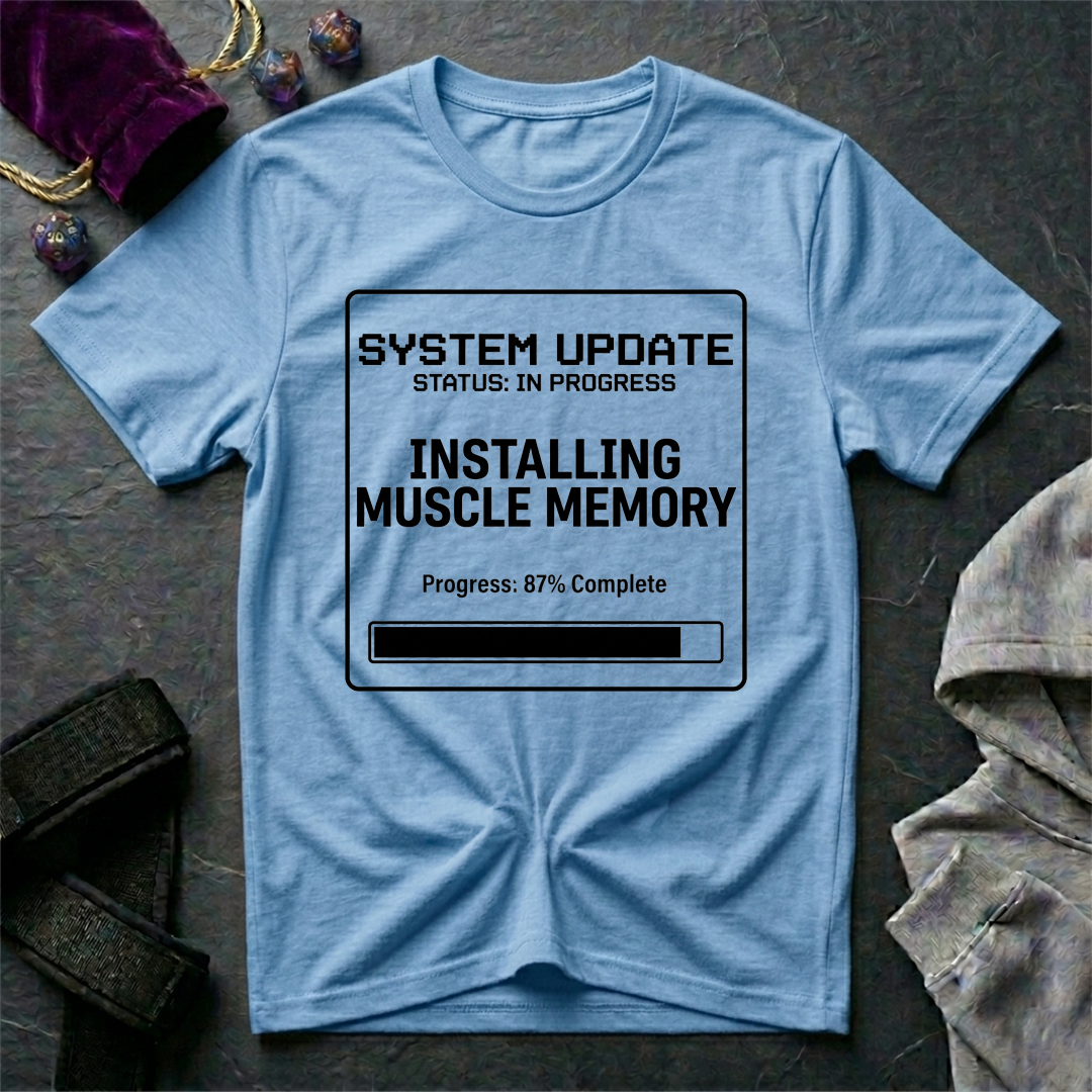 Installing Muscle Memory T-Shirt