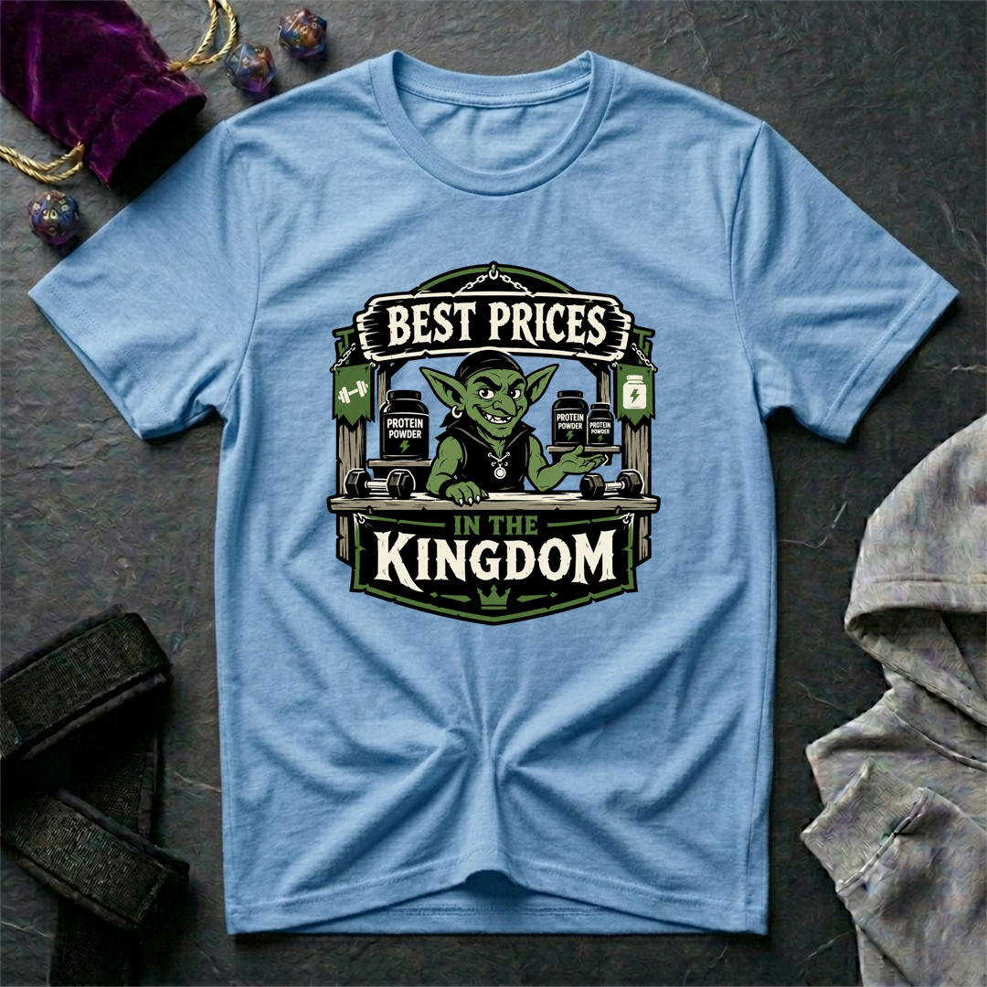 Best Prices In The Kingdom T-Shirt