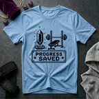Progress Saved T-Shirt