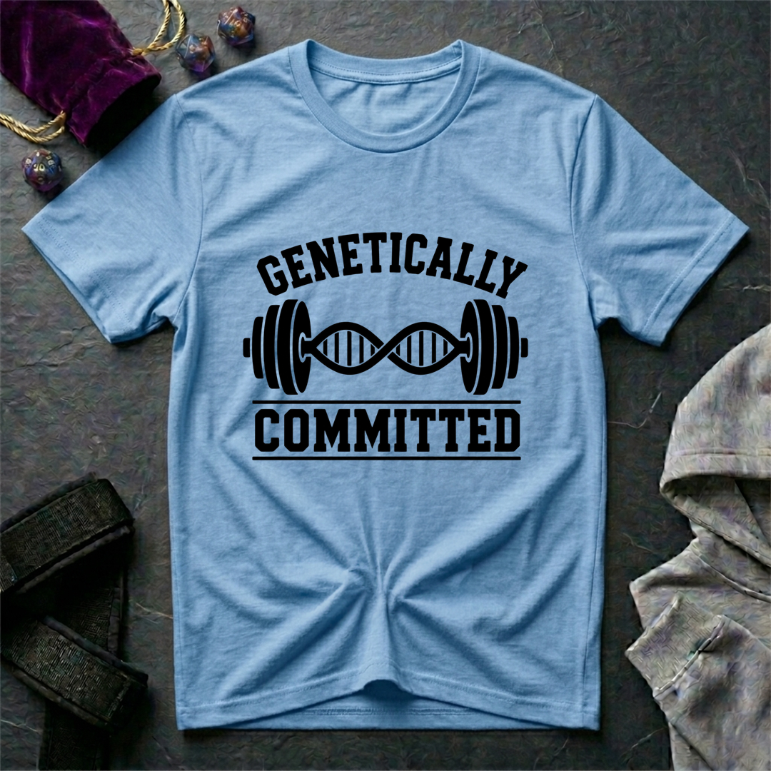 Genetically Committed T-Shirt