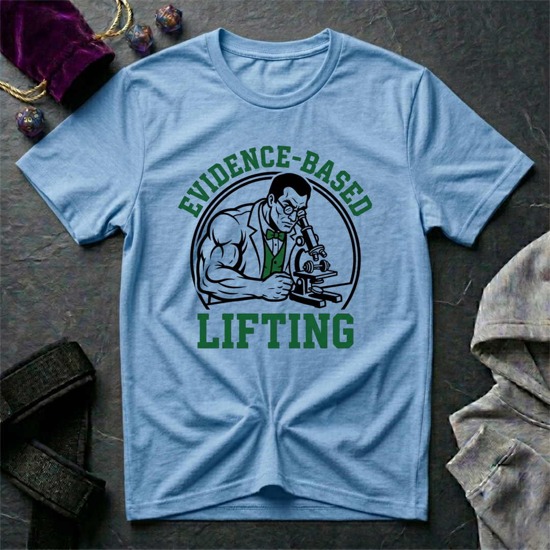 Evidence Based Lifting T-Shirt