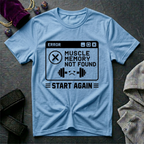Muscle Memory Not Found T-Shirt