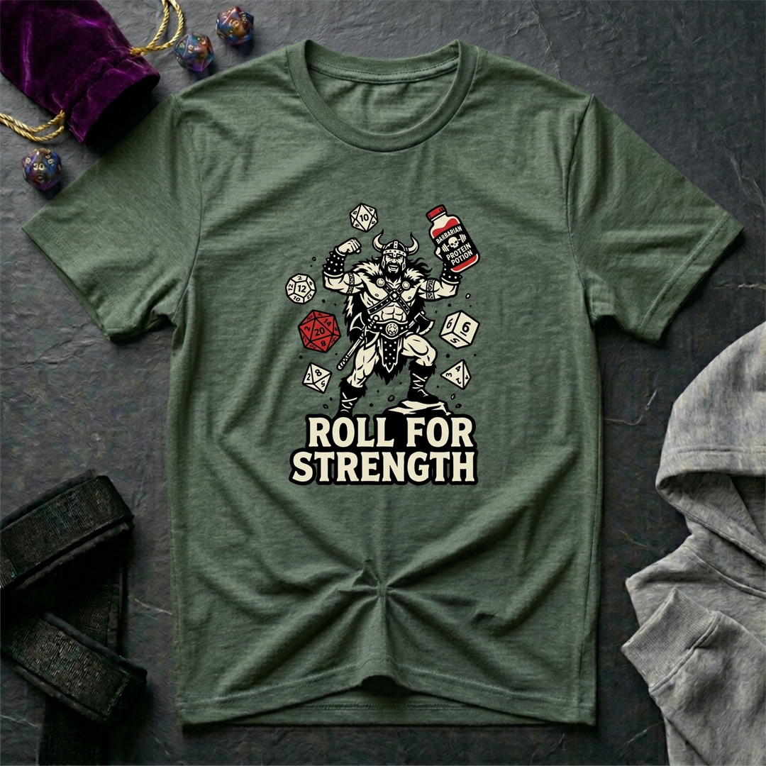 Roll For Strength T-Shirt