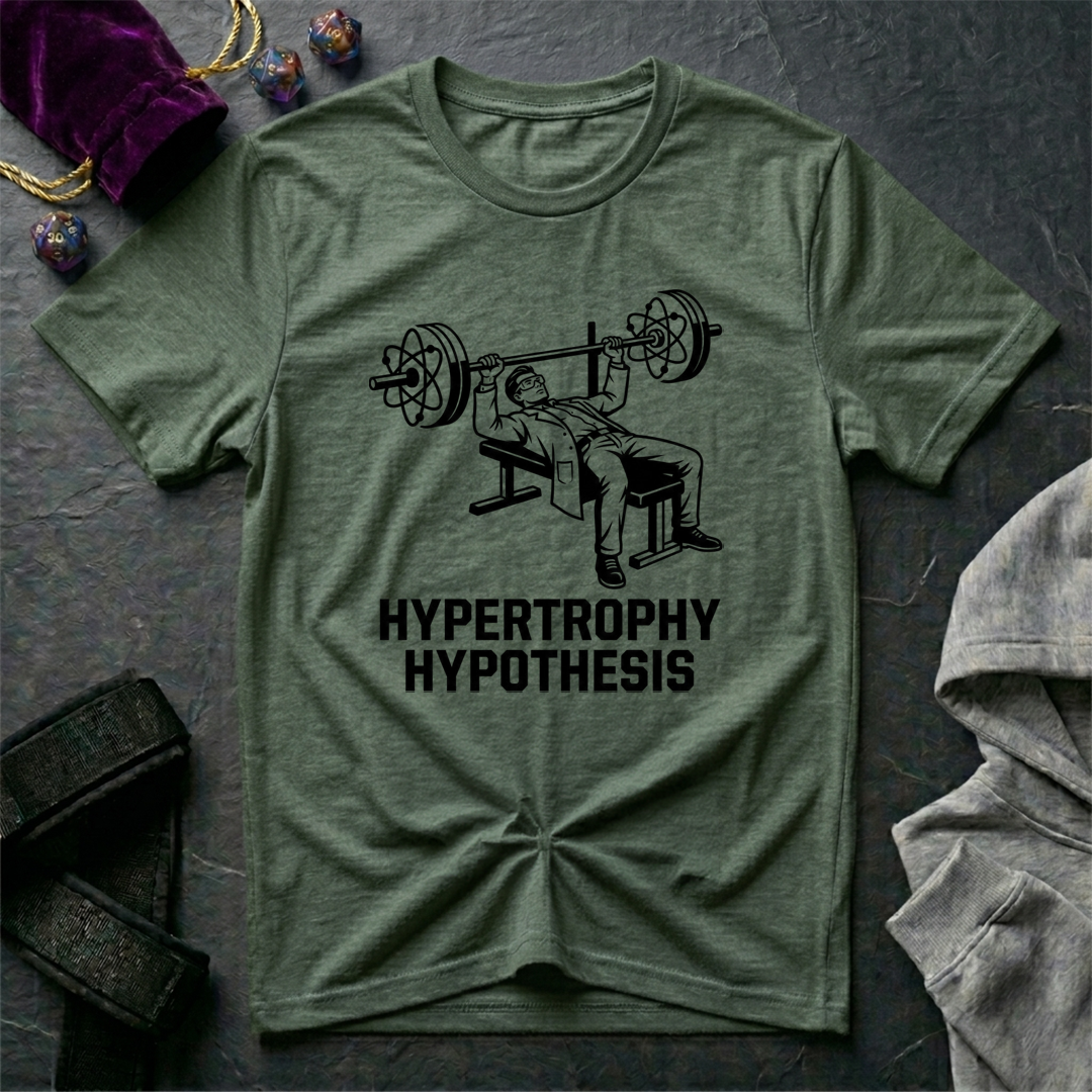 Hypertrophy Hypothesis T-Shirt