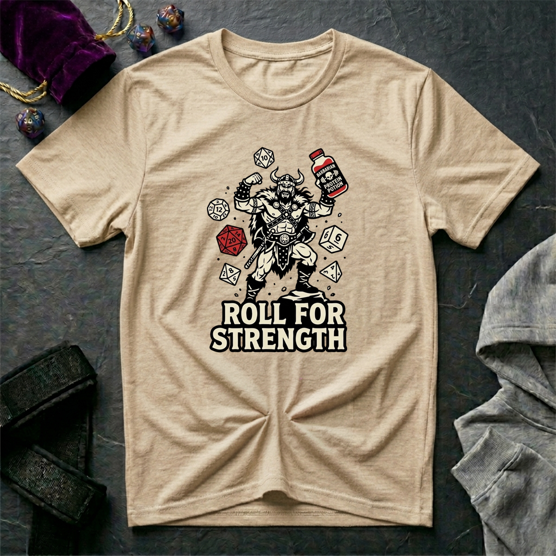 Roll For Strength T-Shirt
