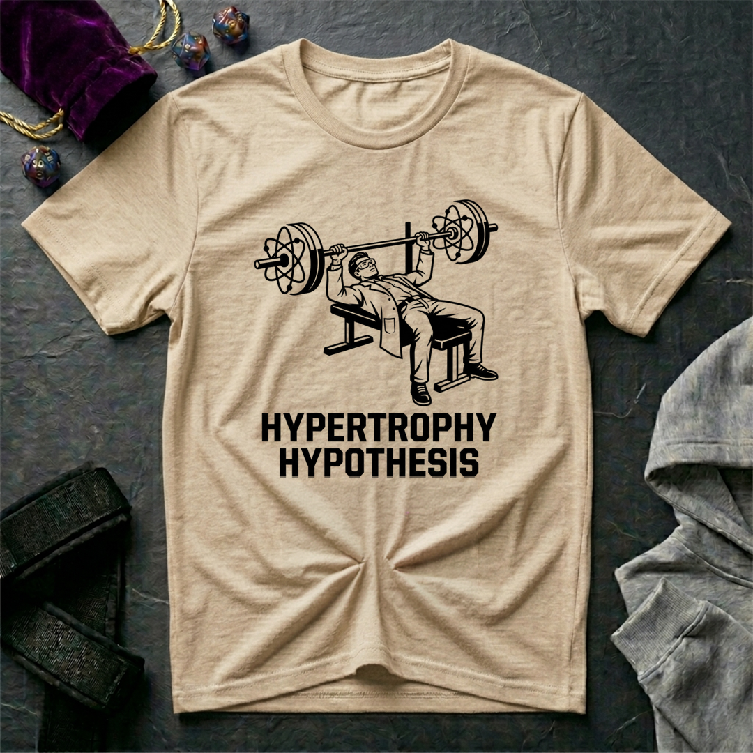 Hypertrophy Hypothesis T-Shirt