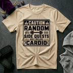 Caution Random Side Quests T-Shirt