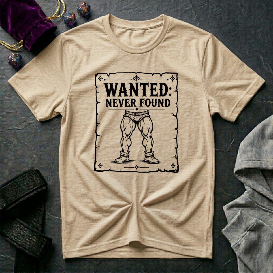 Wanted Never Found T-Shirt