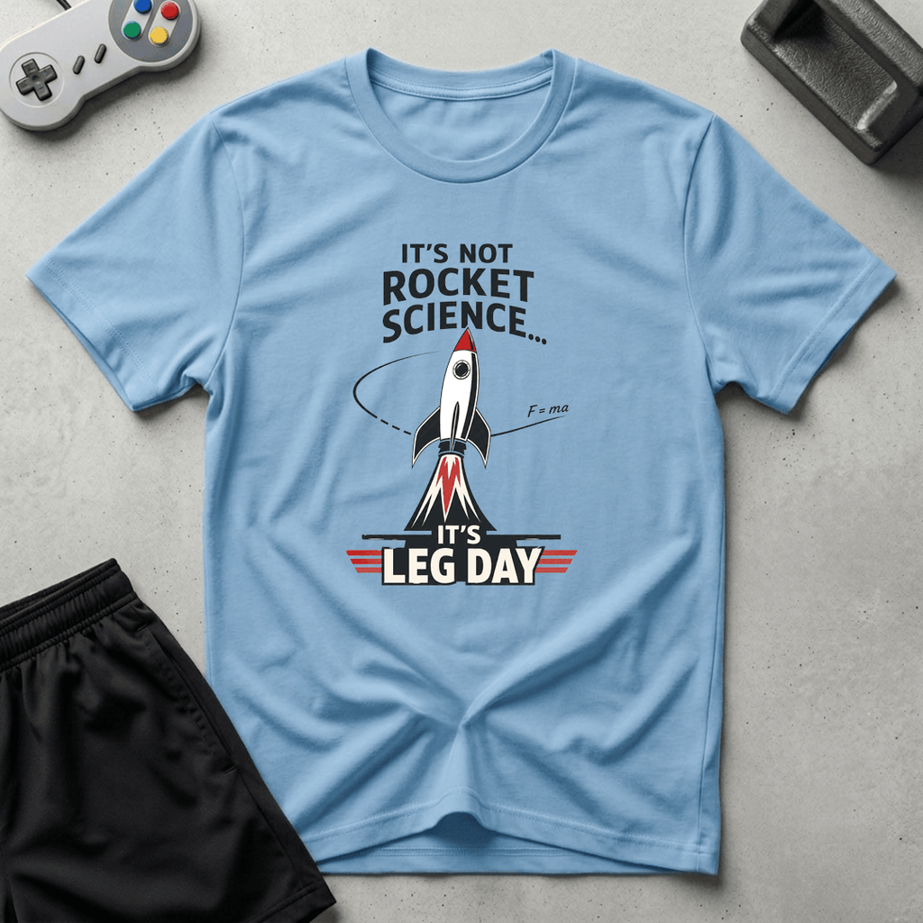 Not Rocket Science T-Shirt - Light Blue