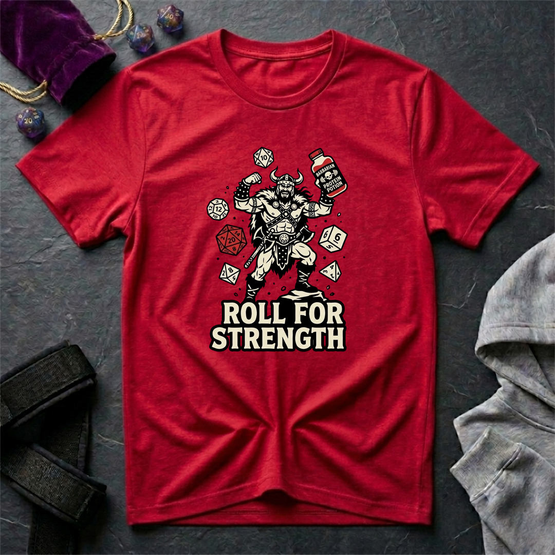 Roll For Strength T-Shirt